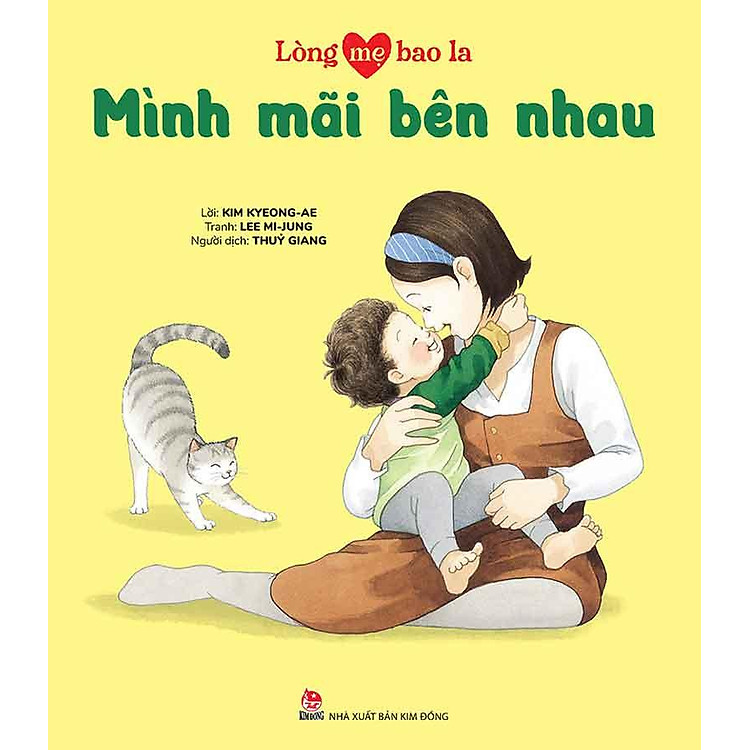 Lòng Mẹ Bao La – Mình Mãi Bên Nhau