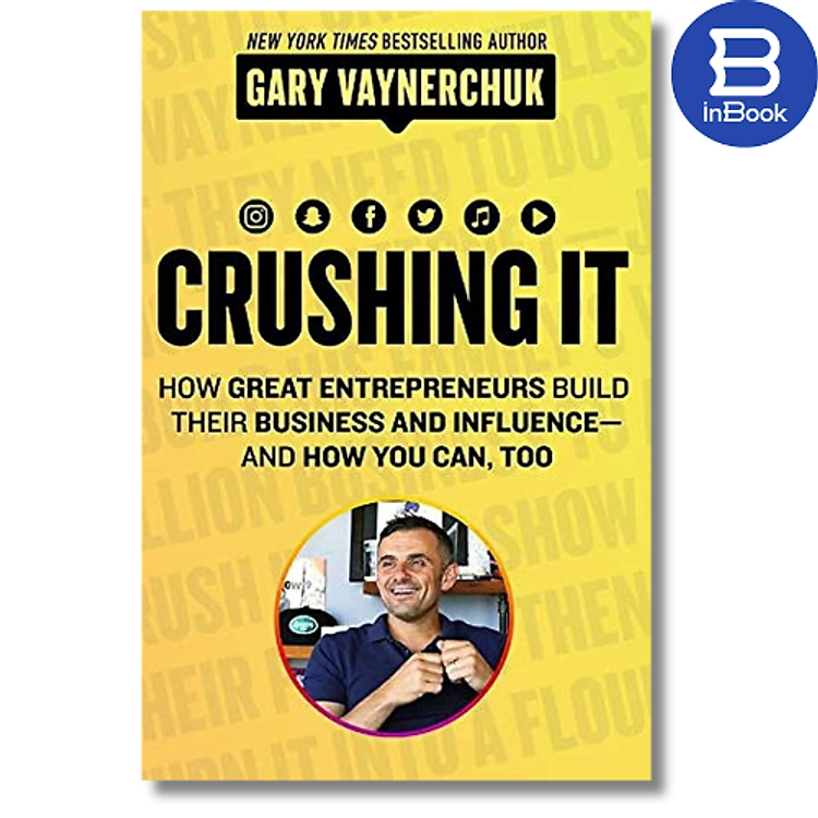 Sách kinh doanh tiếng Anh - Crushing It! : How Great Entrepreneurs Build Business and Influence - and How You Can, Too