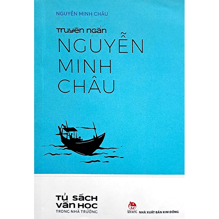 Văn Học Trong Nhà Trường: Truyện Ngắn Nguyễn Minh Châu - Ảnh 7