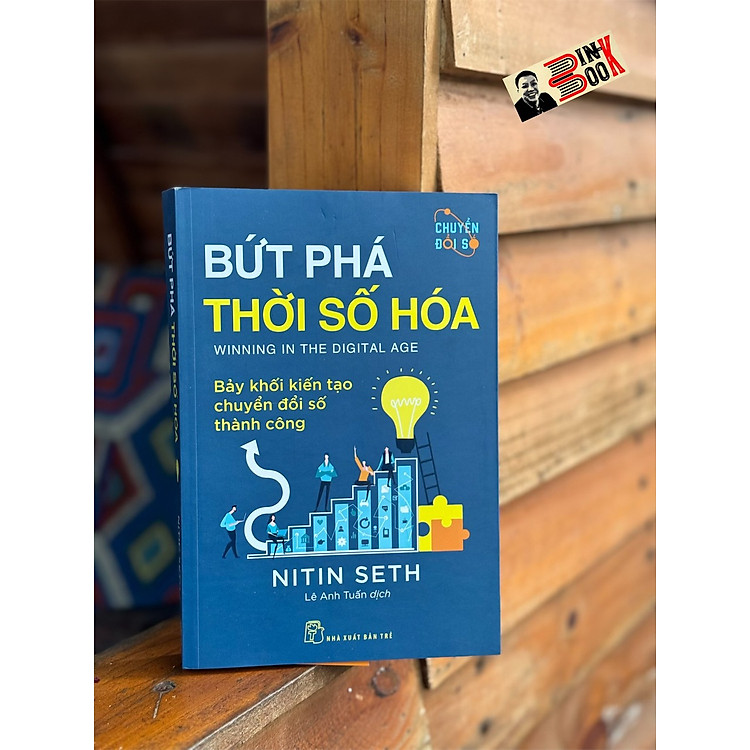 BỨT PHÁ THỜI SỐ HÓA: BẢY KHỐI KIẾN TẠO CHUYỂN ĐỔI SỐ THÀNH CÔNG