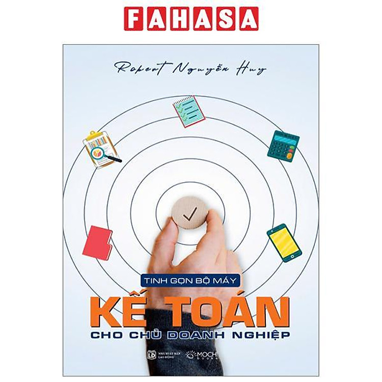 Tinh Gọn Bộ Máy Kế Toán Cho Chủ Doanh Nghiệp