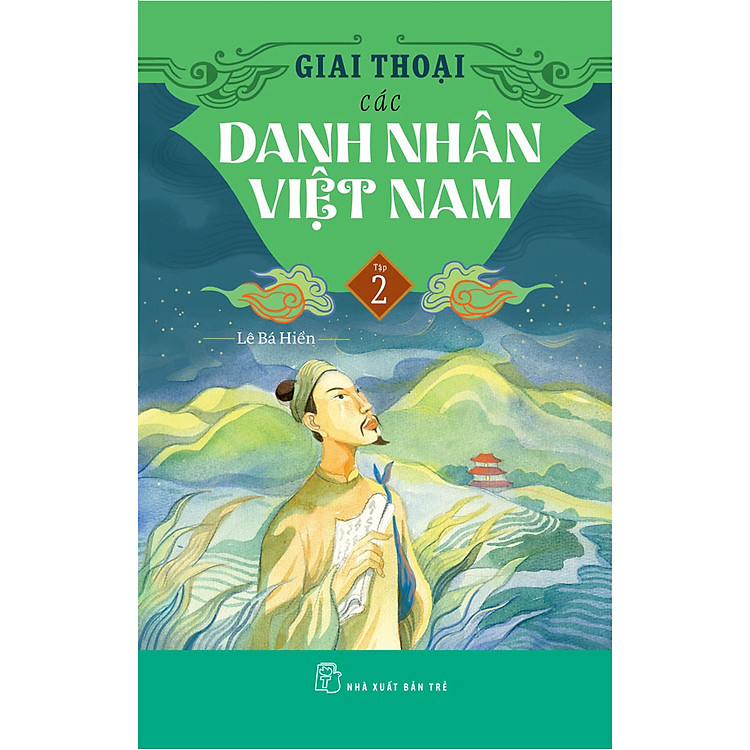 Giai thoại các danh nhân Việt Nam – Tập 2