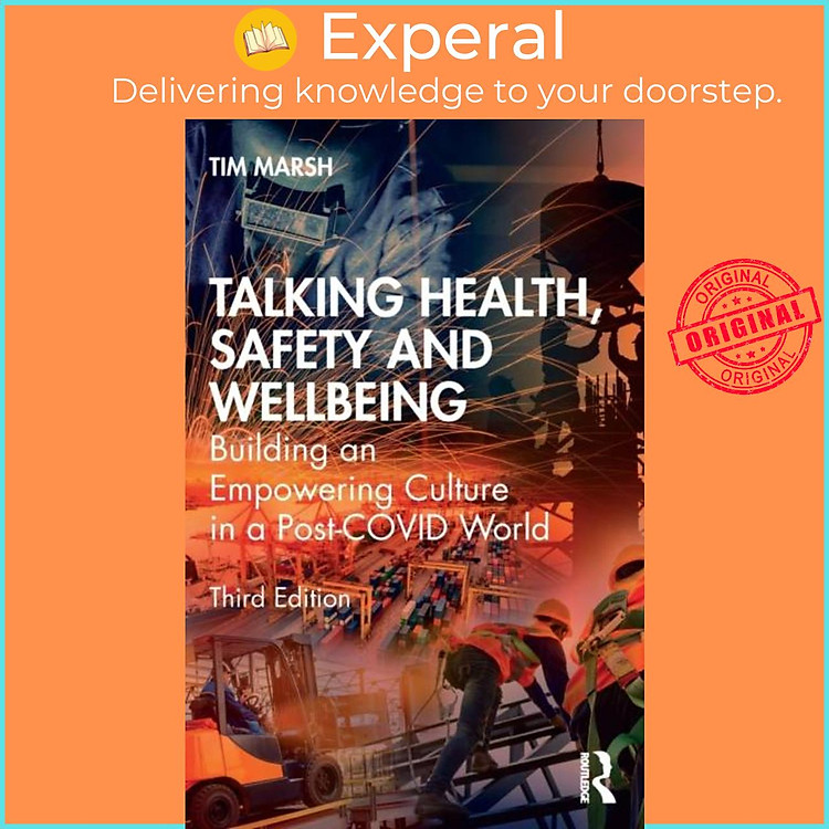 Sách - Talking Health, Safety and Wellbeing - Building an Empowering Culture in a P by Tim Marsh (UK edition, paperback)
