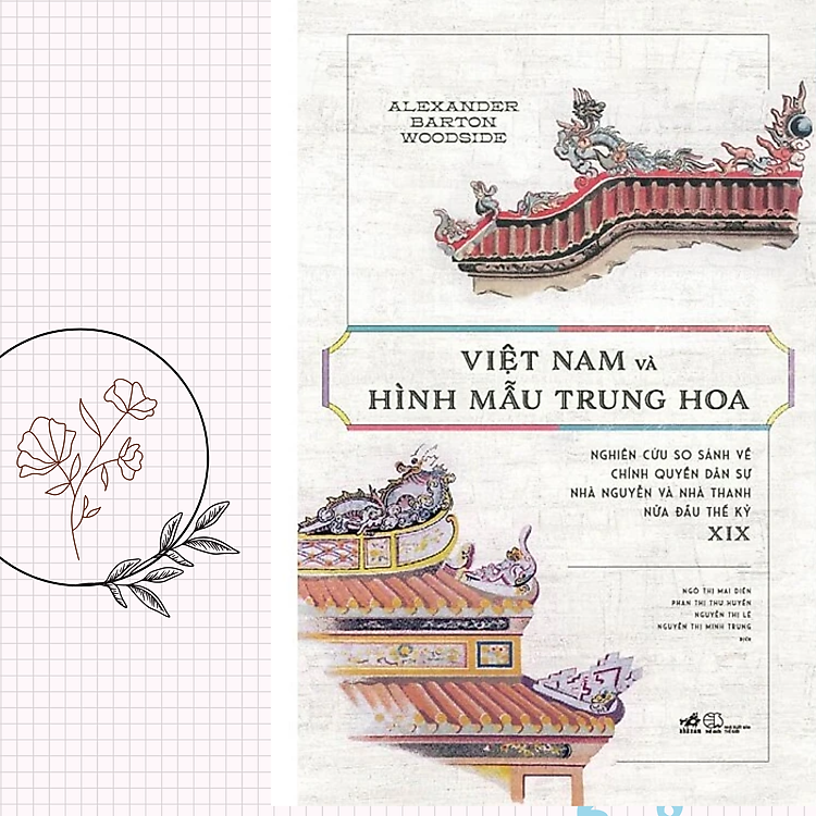 Lịch Sử Nghiên Cứu Về Thể Chế Và Chính Sách Của Nhà Nguyễn: Việt Nam Và Hình Mẫu Trung Hoa