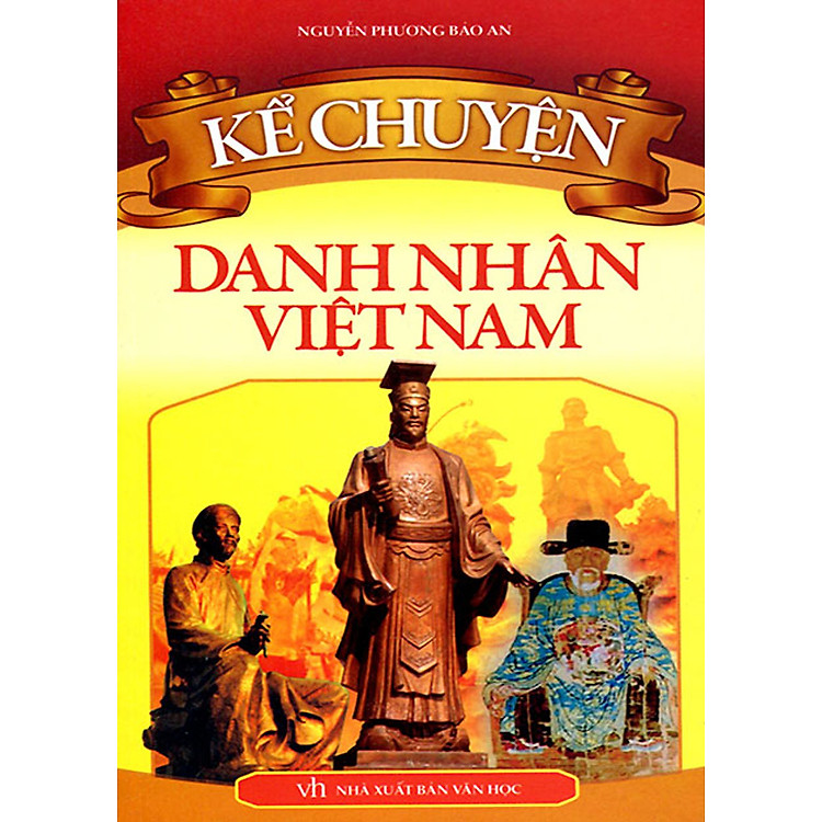 Kể Chuyện - Danh Nhân Việt Nam