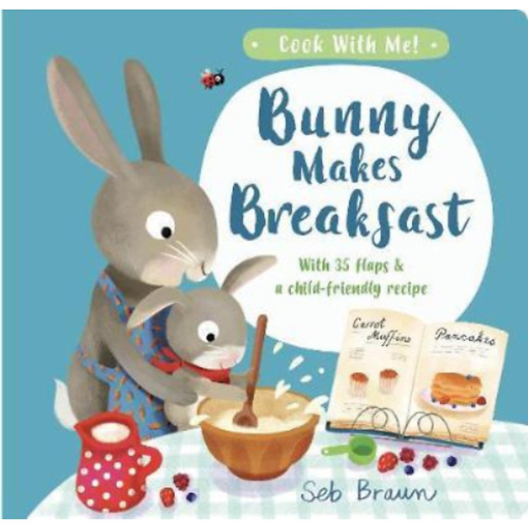 Thiếu Nhi Tiếng Anh – Bunny Makes Breakfast