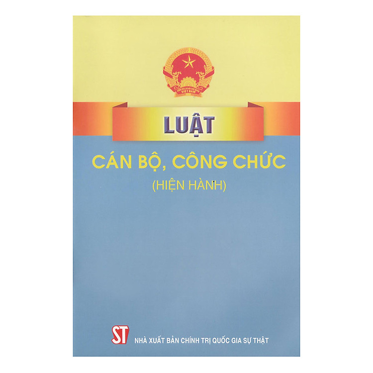 Sách Luật Cán Bộ Công Chức (Hiện Hành)