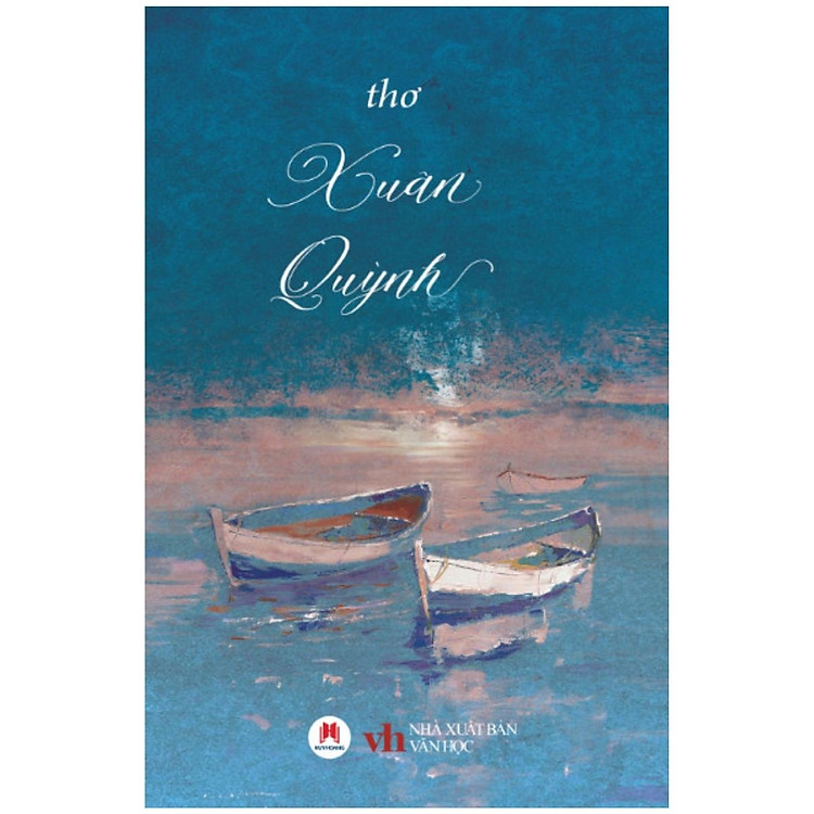 Tại Newshop: Thơ Xuân Quỳnh (Tái Bản 2024)