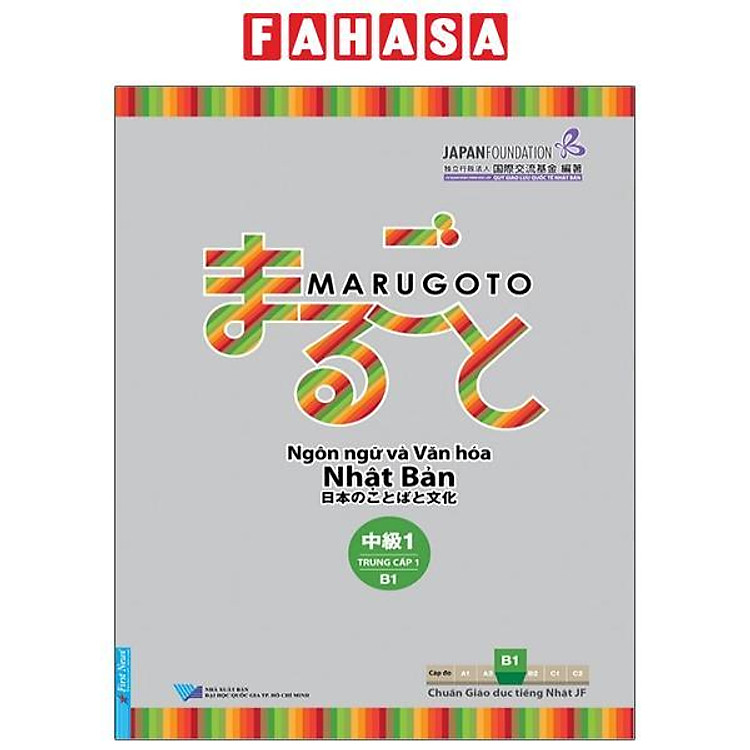 Marugoto – Ngôn Ngữ Và Văn Hóa Nhật Bản – Trung Cấp 1 – B1 (Tái Bản 2025)