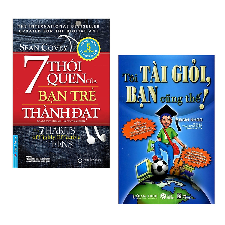 Tôi Tài Giỏi – Bạn Cũng Thế + 7 Thói Quen Của Bạn Trẻ Thành Đạt (Tái Bản 2019)