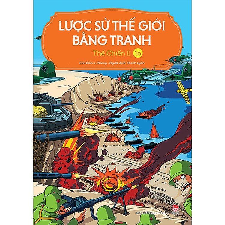 Lược Sử Thế Giới Bằng Tranh – Tập 16