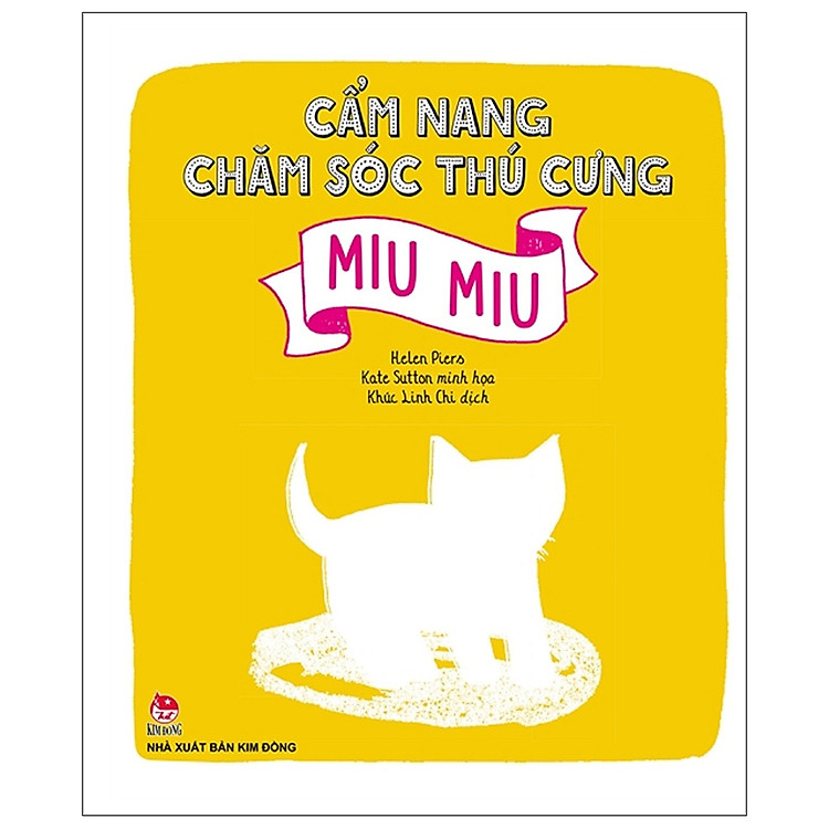 Sách Cẩm Nang Chăm Sóc Thú Cưng - Cún Con - Miu Miu