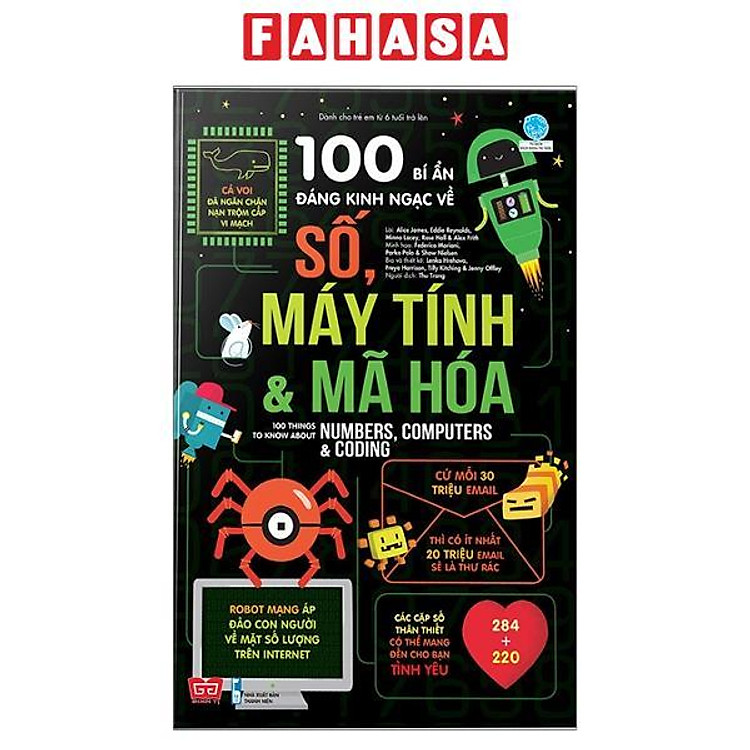 Sách 100 Bí Ẩn Đáng Kinh Ngạc Về Số, Máy Tính Và Mã Hóa - 100 Things To Know About Numbers, Computers & Coding