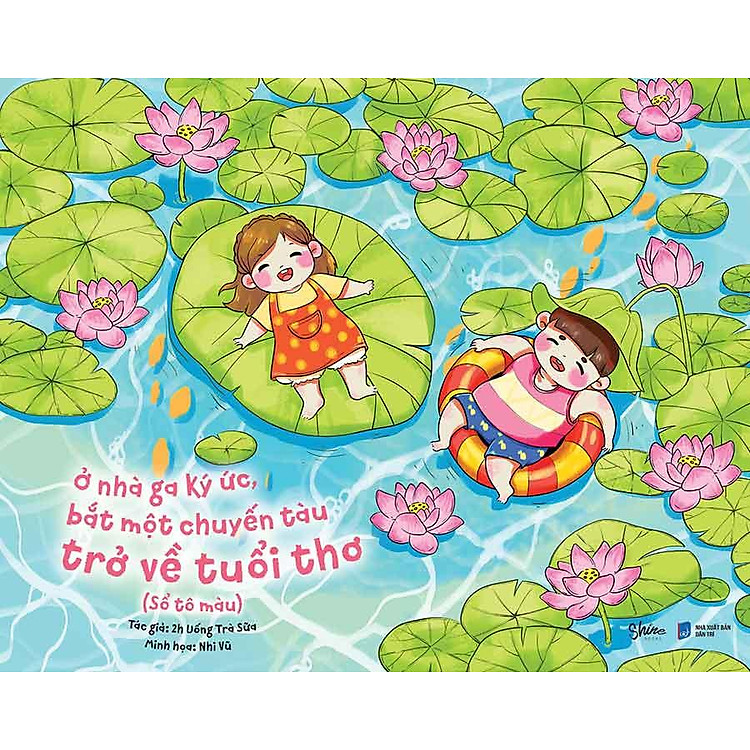 Ở Nhà Ga Ký Ức Bắt Một Chuyến Tàu Trở Về Tuổi Thơ