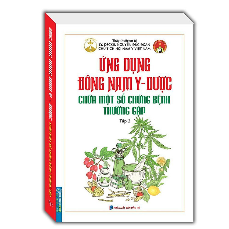 Sách - Ứng Dụng Đông Nam Y - Dược Chữa Một Số Chứng Bệnh Thường Gặp - Tập 2 - Minh Thắng