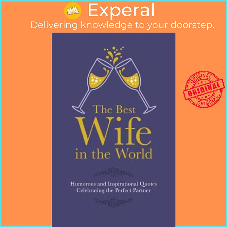 Sách - The Best Wife in the World : Humorous and Inspirational Quotes Celebrati by Malcolm Croft (UK edition, hardcover)