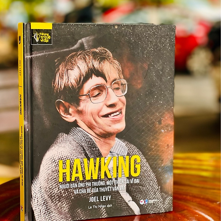 Những Trí Tuệ Vĩ Đại - Hawking: Người Đàn Ông Phi Thường, Một Thiên Tài Vĩ Đại Và Cha Đẻ Của Thuyết Vạn Vật - Ảnh 4
