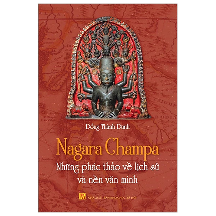 Nagara Champa – Những phác thảo về lịch sử và nền văn minh