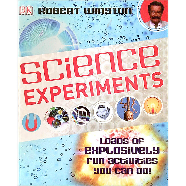 Sách DK Science Experiments : Loads of Explosively Fun Activities You Can Do !