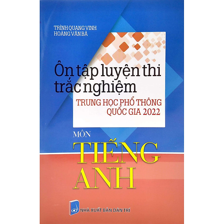 Ôn Tập Luyện Thi Tốt Nghiệp THPT Quốc Gia 2022 - Môn Tiếng Anh - Ảnh 2