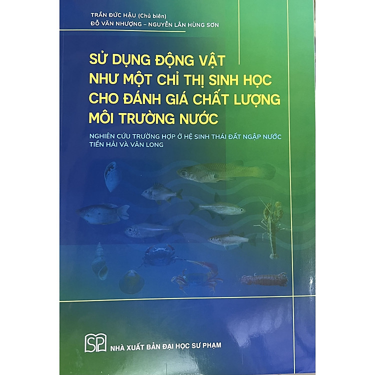 Sách - Sử dụng động vật như một chỉ thị sinh học cho đánh giá chất lượng môi trường nước