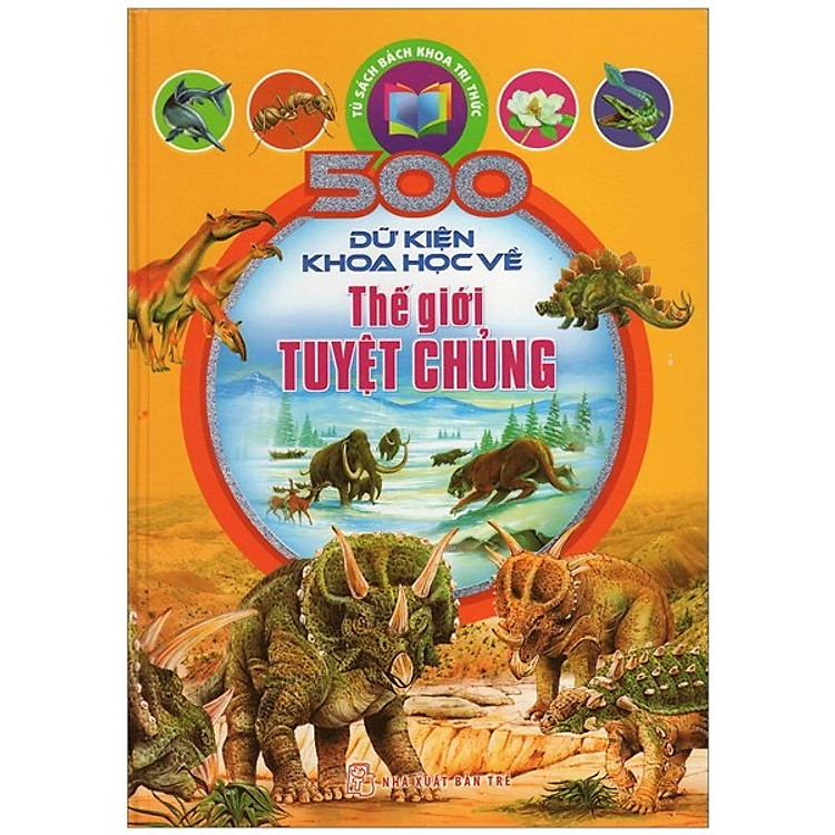 Huy Hoàng - Bộ sách 500 Dữ Kiện Khoa Học Về Động Vật - Ảnh 3