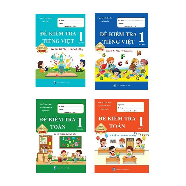 Đề Kiểm Tra Toán + Tiếng Việt 1 Học Kỳ 1 + 2 (Kết Nối)