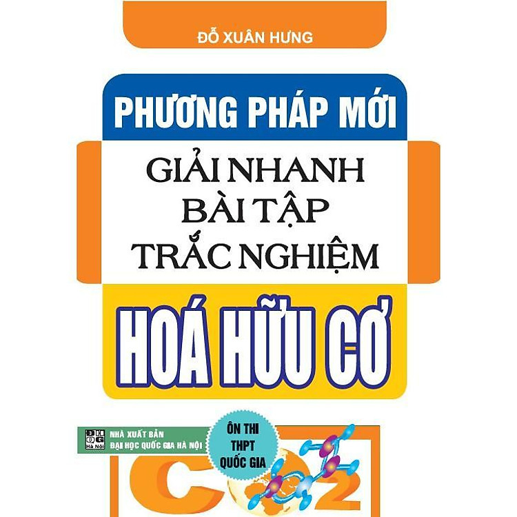 Phương Pháp Mới Giải Nhanh Bài Tập Trắc Nghiệm Hóa Hữu Cơ