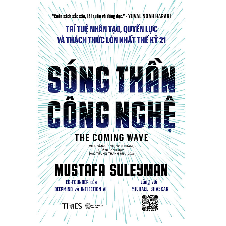 SÓNG THẦN CÔNG NGHỆ (The Coming Wave) - TRÍ TUỆ NHÂN TẠO, QUYỀN LỰC VÀ THÁCH THỨC LỚN NHẤT THẾ KỲ 21 - Ảnh 2
