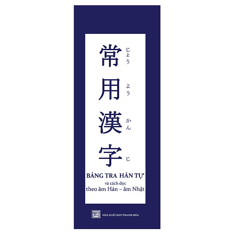 Bảng Tra Hán Tự Và Cách Đọc Theo Âm Hán - Âm Nhật