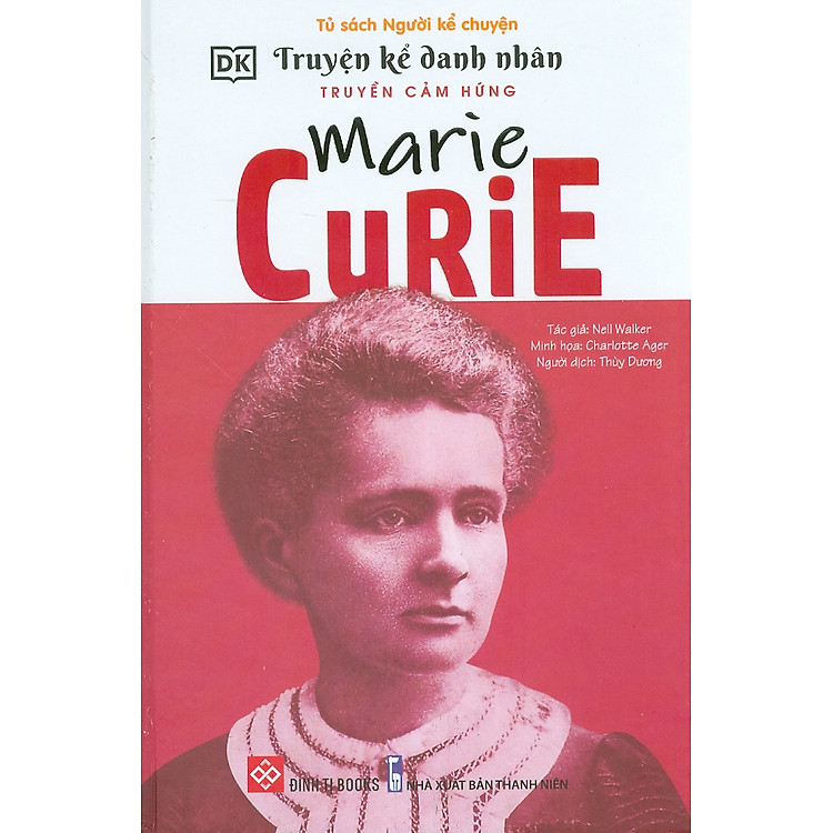 Truyện Kể Danh Nhân Truyền Cảm Hứng – Marie Curie