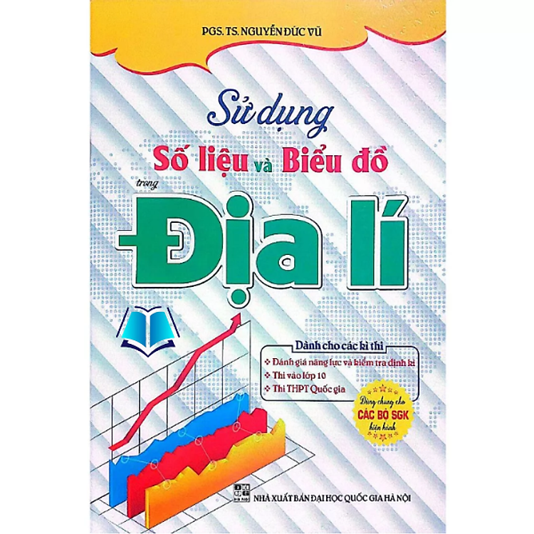Sách - Sử Dụng Số Liệu Và Biểu Đồ Trong Địa Lí (Dùng Chung Cho Các Bộ SGK Hiện Hành)