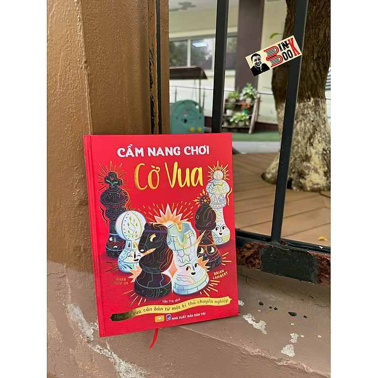 CẨM NANG CỜ VUA – Học cờ vua căn bản từ một kì thủ chuyên nghiệp