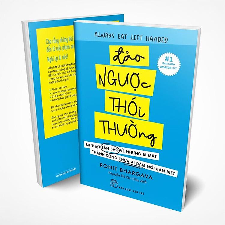 Đảo Ngược Thói Thường - Sự Thật Tàn Bạo Về Những Bí Mật Thành Công Chưa Ai Dám Nói Bạn Biết - Ảnh 3