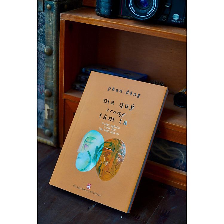 Ma Quỷ Trong Tâm Ta – 9 Thực Nghiệm 5 Bức Thư Làm Lành Tâm Trí