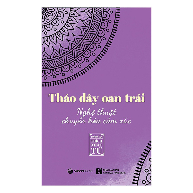 Sách Tháo Dây Oan Trái - Nghệ Thuật Chuyển Hóa Cảm Xúc
