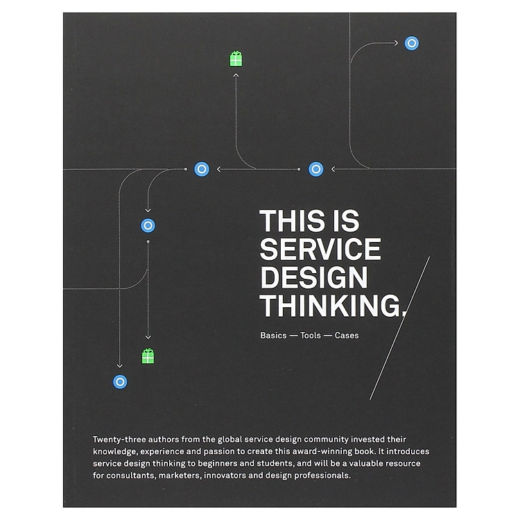 This Is Service Design Thinking: Basics, Tools, Cases