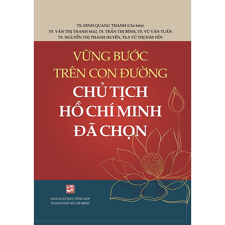 Vững Bước Trên Con Đường Chủ Tịch Hồ Chí Minh Đã Chọn
