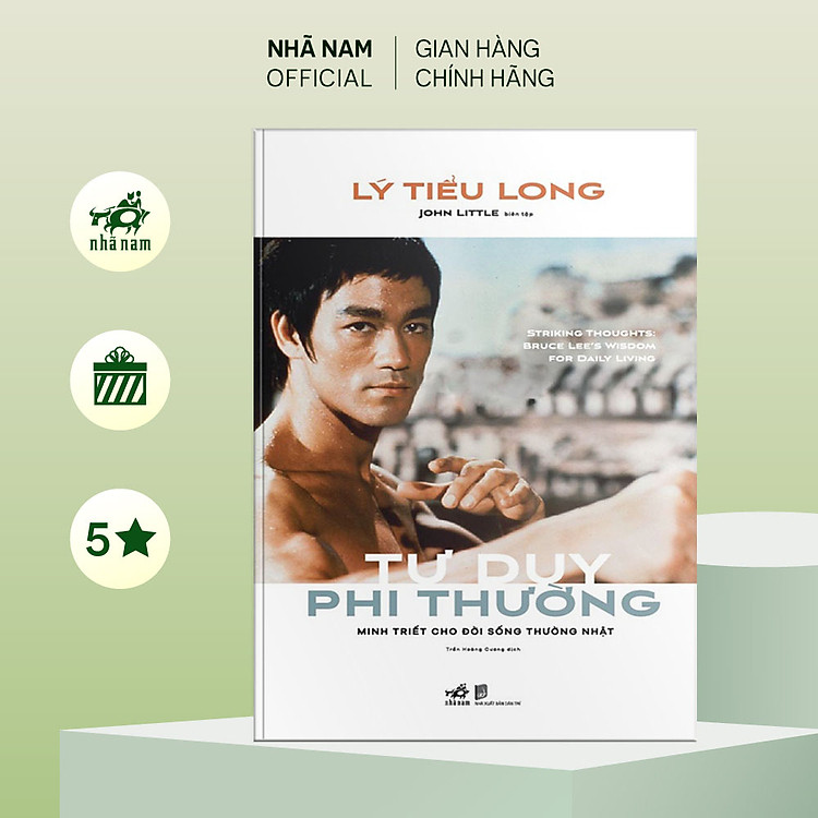 Sách - Tư duy phi thường: Minh triết cho đời sống thường nhật (Lý Tiểu Long) - Nhã Nam Official