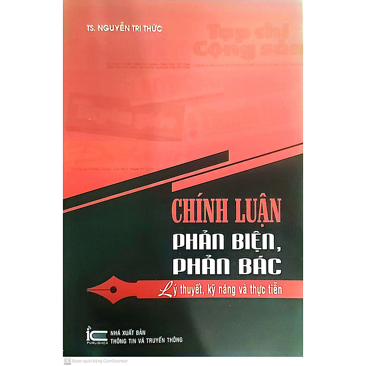 Chính Luận Phản Biện, Phản Bác – Lý Thuyết, Kỹ Năng Và Thực Tiễn