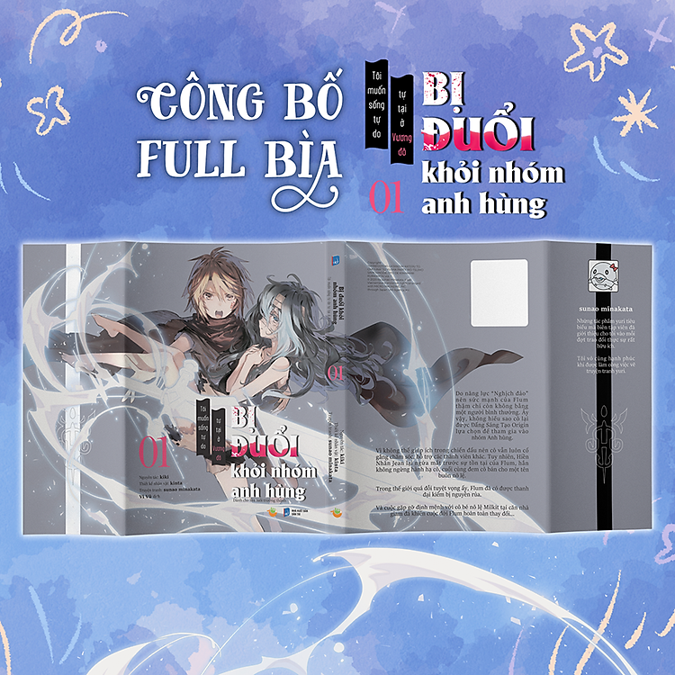 Bị Đuổi Khỏi Nhóm Anh Hùng Tôi Muốn Sống Tự Do Tự Tại Ở Vương Đô (Tập 1) - Ảnh 2