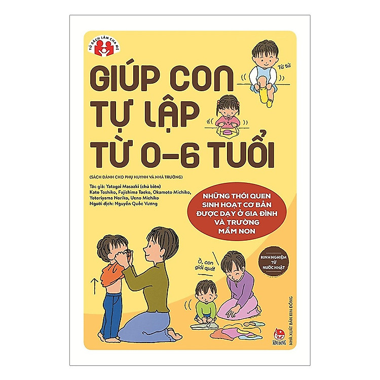 Giúp Con Tự Lập Từ 0 6 Tuổi - Ảnh 3