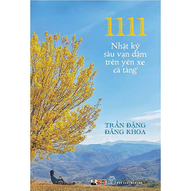 Sách - 1111 - NHẬT KÝ SÁU VẠN DẶM TRÊN YÊN XE CÀ TÀNG - Trần Đặng Đăng Khoa - NXB Trẻ - bìa mềm