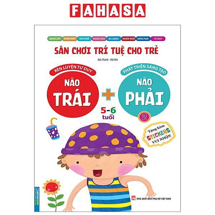 Sân Chơi Trí Tuệ Cho Trẻ - Rèn Luyện Tư Duy Não Trái + Phát Triển Sáng Tạo Não Phải - Dành Cho Bé 5-6 Tuổi - Tập 2