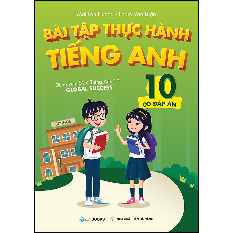 Bài Tập Thực Hành Tiếng Anh 10 – Có Đáp Án