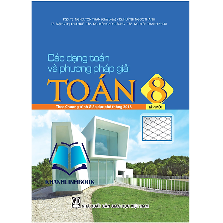 Sách - Các dạng toán và phương pháp giải toán 8 - tập 1 ( theo chương trình GDPT 2018 )