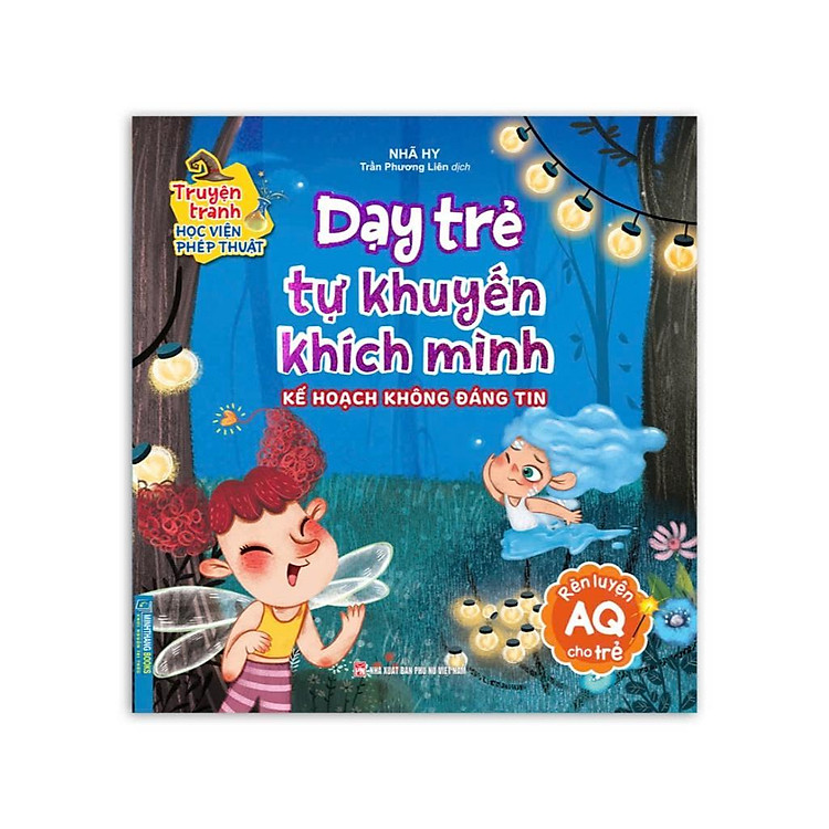 Truyện Tranh Học Viện Phép Thuật – Dạy Trẻ Tự Khuyến Khích Mình – Rèn Luyện AQ Cho Trẻ