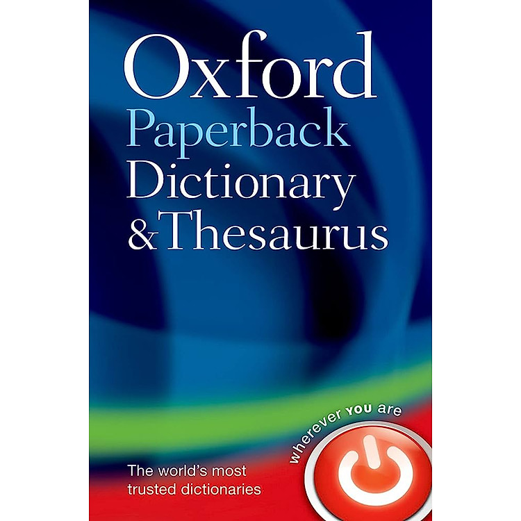 Từ điển tiếng Anh: Oxford Paperback Dictionary & Thesaurus