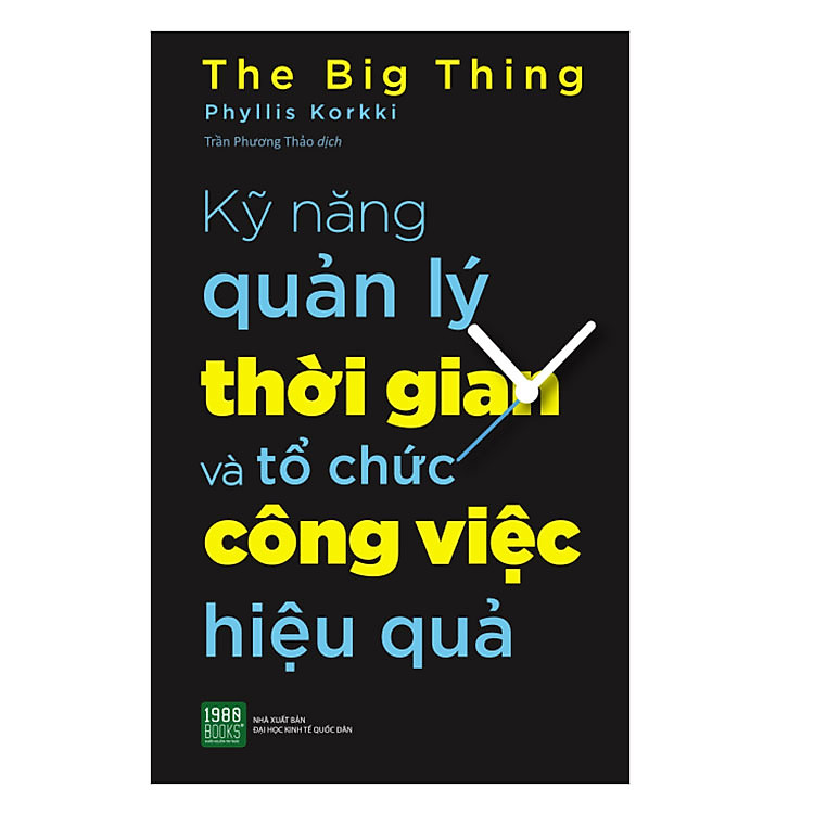 Sách Kỹ Năng Quản Lý Thời Gian Và Tổ Chức Công Việc Hiệu Quả