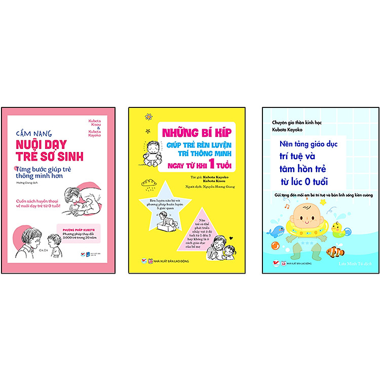 Combo 3 Cuốn: Cuốn Sách Huyền Thoại Về Nuôi Dạy Trẻ Từ 0 Tuổi: Cẩm Nang Nuôi Dạy Trẻ Sơ Sinh, Từng Bước Giúp Trẻ Thông Minh Hơn + Những Bí Kíp Giúp Trẻ Rèn Luyện Trí Thông Minh Ngay Từ Khi 1 Tuổi + Nền Tảng Giáo Dục Trí Tuệ Và Tâm Hồn Trẻ Từ Lúc 0 Tuổi